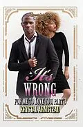 E-Book (epub) It's Wrong for Me to Love You, Part 3 von Krystal Armstead
