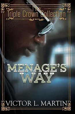 E-Book (epub) Menage's Way von Victor L. Martin