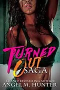 E-Book (epub) Turned Out Saga von Angel M. Hunter