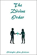 E-Book (epub) Divine Order von Christopher Alan Anderson