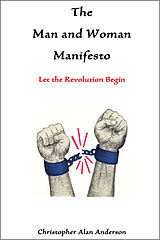 E-Book (epub) Man and Woman Manifesto: Let the Revolution Begin von Christopher Alan Anderson