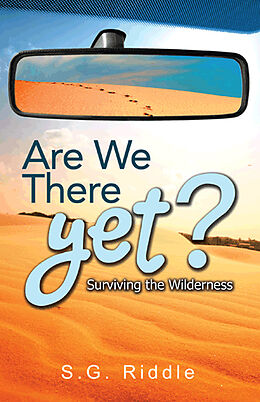 eBook (epub) Are We There Yet? Surviving the Wilderness de S. G. Riddle