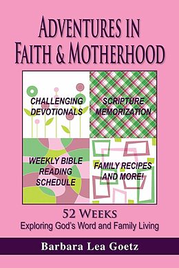 E-Book (epub) Adventures in Faith & Motherhood von Barbara Lea Goetz