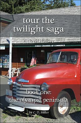 E-Book (epub) Tour the Twilight Saga Book One von C. D. Miller