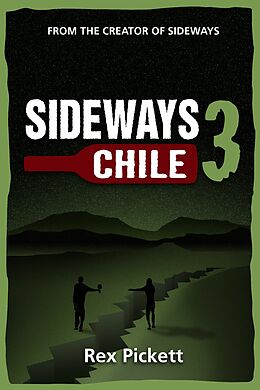 eBook (epub) Sideways 3 Chile de Rex Picket