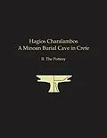 E-Book (pdf) Hagios Charalambos: A Minoan Burial Cave in Crete von Louise C. Langford-Verstegen