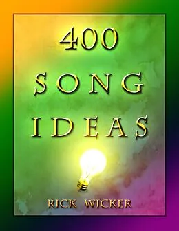 E-Book (epub) 400 Song Ideas von Rick Wicker
