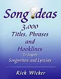 E-Book (epub) Song Ideas 3,000 Titles, Phrases and Hooklines von Rick Wicker