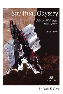 E-Book (epub) Spiritual Odyssey: Selected Writings: 1985-1997 (2nd Edition) von Justin F. Stone