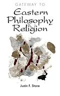 E-Book (epub) Gateway to Eastern Philosophy & Religion von Justin F. Stone