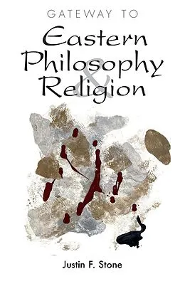 E-Book (epub) Gateway to Eastern Philosophy & Religion von Justin F. Stone