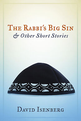 E-Book (epub) Rabbi's Big Sin & Other Short Stories von David Isenberg