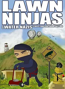 E-Book (epub) Lawn Ninjas and Water Nazis von Patricia Boswell