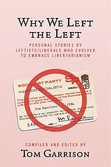 eBook (epub) Why We Left the Left de Tom Garrison