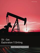 eBook (epub) Oil - Gas Exploration & Drilling de Dr. Theodore E. Theodoropoulos