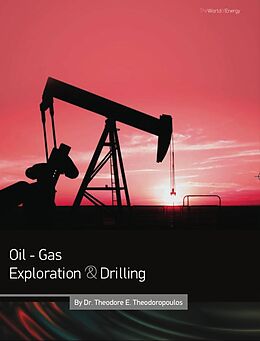 eBook (epub) Oil - Gas Exploration & Drilling de Dr. Theodore E. Theodoropoulos