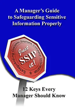 E-Book (epub) Manager's Guide to Safeguarding Sensitive Information Properly von Sean G. Lowther
