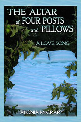 eBook (epub) Altar of Four Posts and Pillows de Alonia McCrary