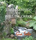 E-Book (epub) Mermaids of Willow Creek von Gia Sola