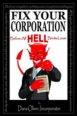 E-Book (epub) FIX YOUR CORPORATION Before All HELL Breaks Loose von Dana Oliver