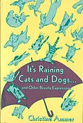 E-Book (epub) It's Raining Cats and Dogs and Other Beastly Expressions von Christine Ammer