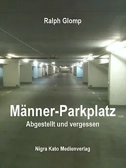 E-Book (epub) Manner-Parkplatz von Ralph Glomp