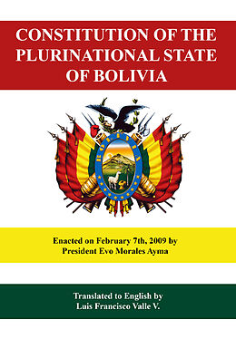 E-Book (epub) Constitution of the Plurinational State of Bolivia von Luis Francisco Valle