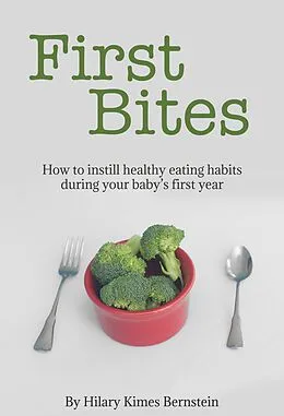 E-Book (epub) First Bites von Hilary Kimes Bernstein