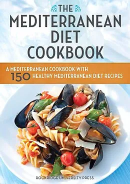 E-Book (epub) The Mediterranean Diet Cookbook von Rockridge Press
