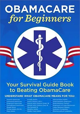E-Book (epub) ObamaCare for Beginners von Garamond Press