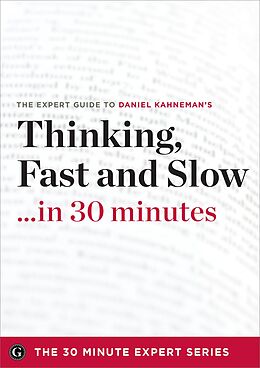 eBook (epub) Thinking, Fast and Slow in 30 Minutes de Garamond Press