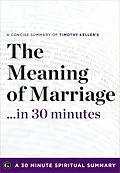 E-Book (epub) The Meaning of Marriage... in 30 Minutes von Timothy Keller