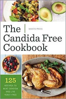 E-Book (epub) The Candida Free Cookbook von Shasta Press