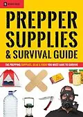 E-Book (epub) Prepper Supplies & Survival Guide von Novato Press