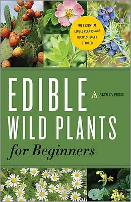 E-Book (epub) Edible Wild Plants for Beginners von Althea Press