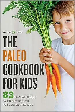 E-Book (epub) The Paleo Cookbook for Kids von Salinas Press