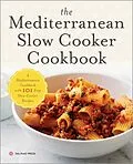 E-Book (epub) The Mediterranean Slow Cooker Cookbook von Salinas Press