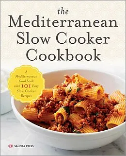 E-Book (epub) The Mediterranean Slow Cooker Cookbook von Salinas Press