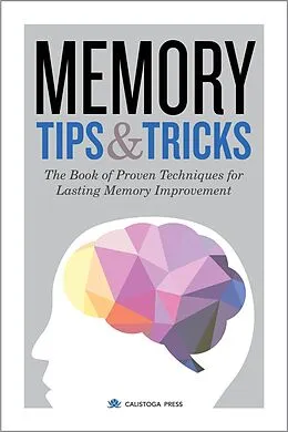 E-Book (epub) Memory Tips & Tricks von Calistoga Press