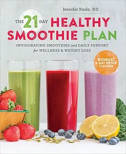 E-Book (epub) The 21-Day Healthy Smoothie Plan von Sonoma Press
