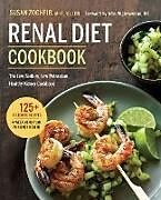 Couverture cartonnée Renal Diet Cookbook: The Low Sodium, Low Potassium, Healthy Kidney Cookbook de Susan Zogheib
