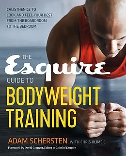 E-Book (epub) Esquire Guide to Bodyweight Training von Schersten Adam Schersten, Klimek Chris Klimek