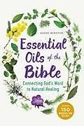 Couverture cartonnée Essential Oils of the Bible de Randi Minetor