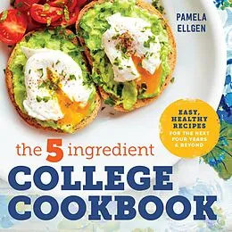 E-Book (epub) The 5-Ingredient College Cookbook von Pamela Ellgen