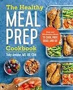 Couverture cartonnée The Healthy Meal Prep Cookbook de Toby Amidor