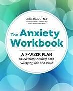 Couverture cartonnée The Anxiety Workbook de Arlin Cuncic