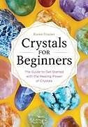 Couverture cartonnée Crystals for Beginners de Karen Frazier