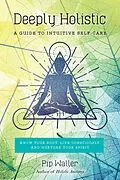 E-Book (epub) Deeply Holistic von Pip Waller