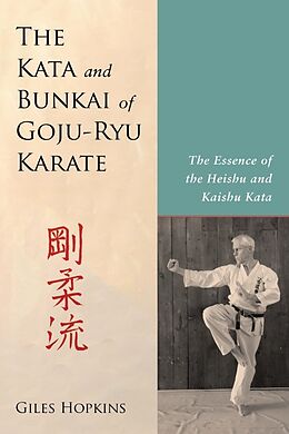 Broschiert The Kata and Bunkai of Goju-Ryu Karate von Giles Hopkins