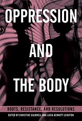 Kartonierter Einband Oppression and the Body von Christine Caldwell, Lucia Bennett Leighton
